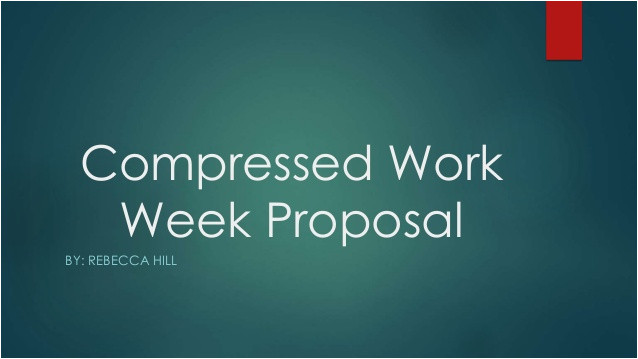 Compressed Work Week Proposal Template Proposal Power Point