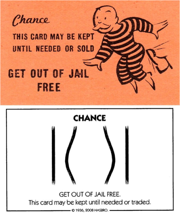 May get out. Monopoly get out of Jail.