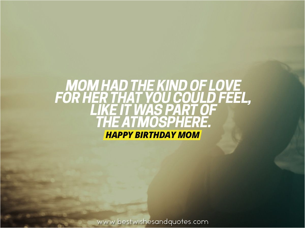 Birthday Card Quotes for Mom 220 Emotional Happy Birthday Mom Quotes and Messages to