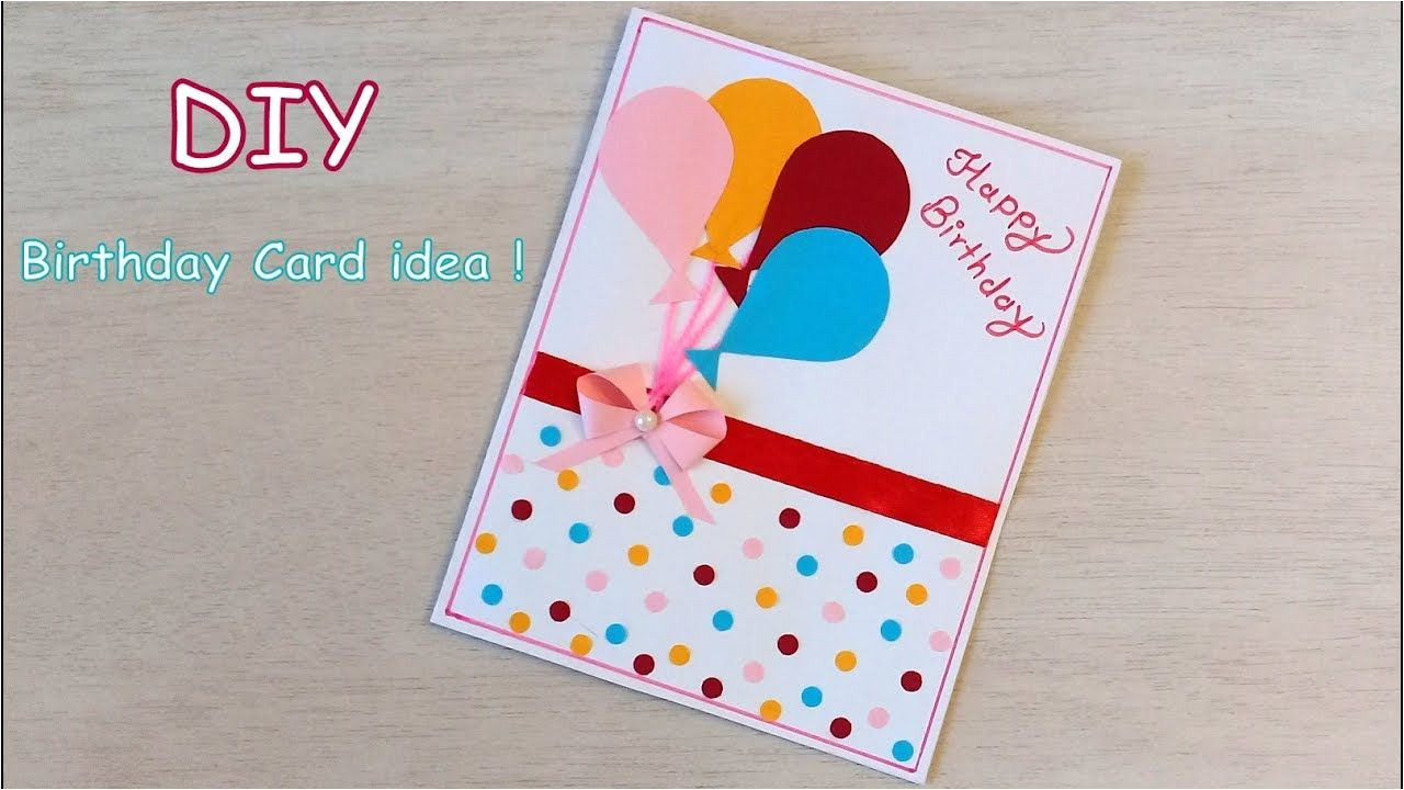 Happy Birthday Diy Card Ideas Diy Beautiful Handmade Birthday Card Quick Birthday Card