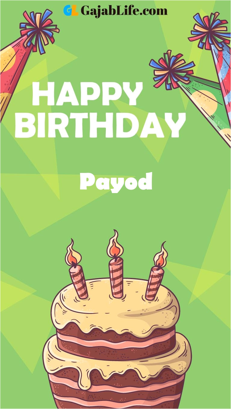 Happy Birthday Write Name On Card Payod Happy Birthday Cake with Name Happy Birthday Card with