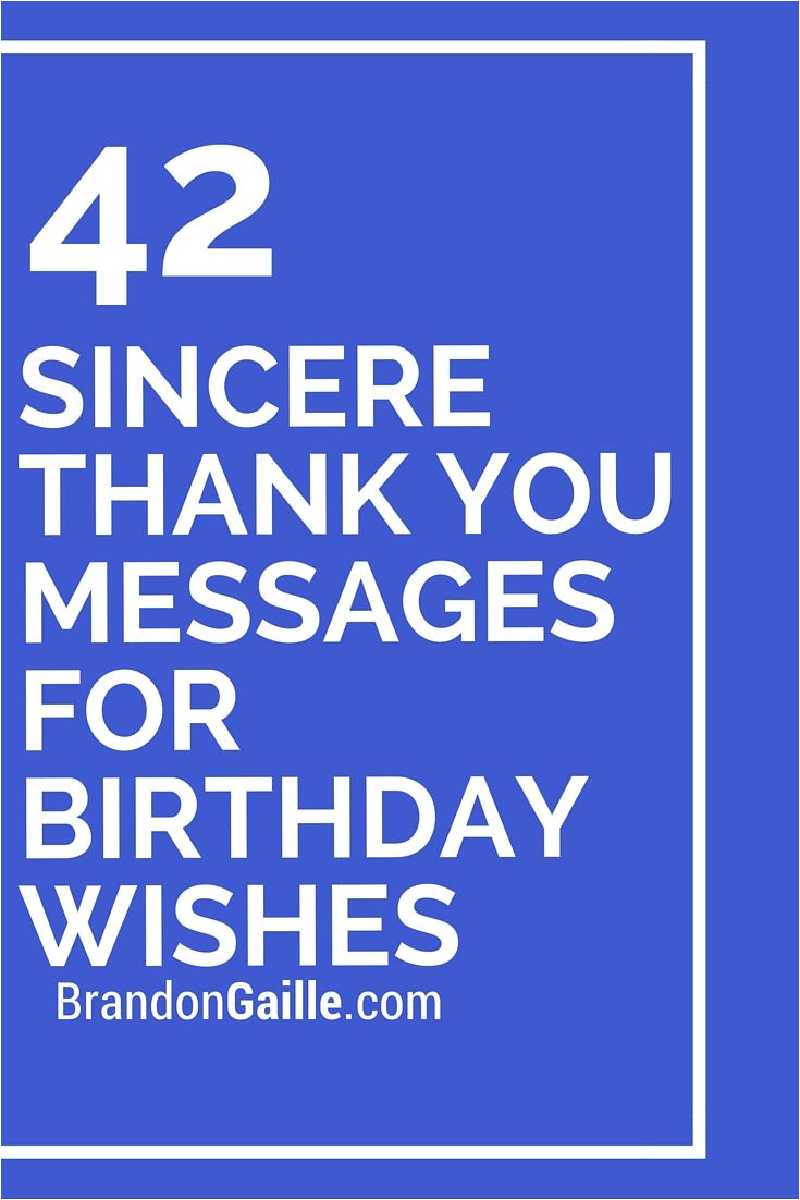 Thank You Letter for Birthday Card 43 sincere Thank You Messages for Birthday Wishes Thank