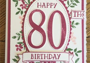 40th Birthday Card Ideas Handmade Cards Stampin Up Number Of Years 80th Birthday Card with