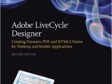 Adobe Livecycle Templates Adobe Livecycle Designer Second Edition Creating Dynamic
