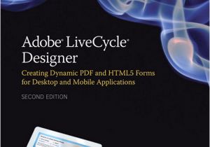 Adobe Livecycle Templates Adobe Livecycle Designer Second Edition Creating Dynamic