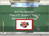 Are You Smarter Than A 5th Grader Powerpoint Template Business Studies Management Change are You Smarter Than