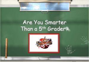 Are You Smarter Than A 5th Grader Powerpoint Template the Computer Lab Teacher are You Smarter Than A 5th