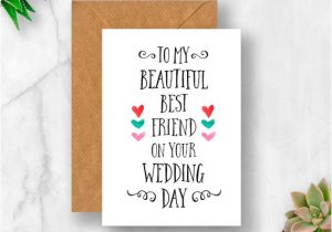 Beautiful Card for Best Friend to My Beautiful Best Friend On Your Wedding Day Card Best