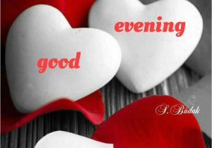 Beautiful Card Messages for Girlfriend Good evening Schatz Wunderschon Unsere Herzen