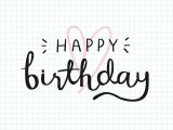 Beautiful Lines to Write On A Birthday Card Happy Birthday Typography Card Vector Free Image by