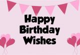 Beautiful Words for Birthday Card 200 Birthday Wishes and Messages for 2020 Wishesmsg