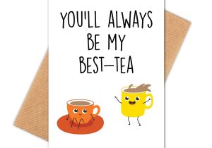 Birthday Card Jokes for Friends Best Tea Bestie Happy Birthday Card Friend Birthday Card