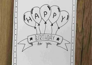 Birthday Diy Card for Him How to Draw A Happy Birthday Card Inspiration In