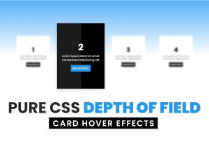 Bootstrap Card Border On Hover Pure Css Depth Of Field Card Hover Effects HTML Css