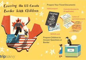 Border Crossing Card for Us Citizens How to Cross the Canadian U S Border with Children