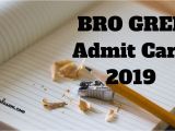 Border Road organisation Admit Card Bro Gref Admit Card 2019 Know How to Get Call Letter for