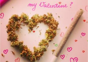 Cannabe Your Valentine Card with Joint 41 Best Happy Valentine S Day Stoner Style Images Stoner
