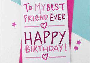 Card Birthday for Best Friend Birthday Card for Best Friend Ever Birthday Card A is