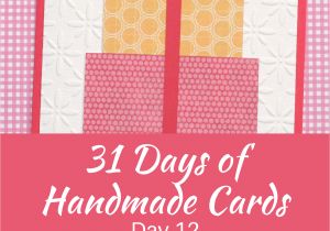 Card Making Ideas for Birthday 31 Days Of Handmade Cards Day 12 Easy Birthday Cards Diy