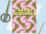 Card to Say Happy Birthday Happy Birthday Leopard Greetings Card
