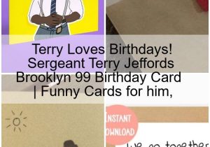 Card to Wife On Birthday Terry Loves Birthdays Sergeant Terry Jeffords Brooklyn 99