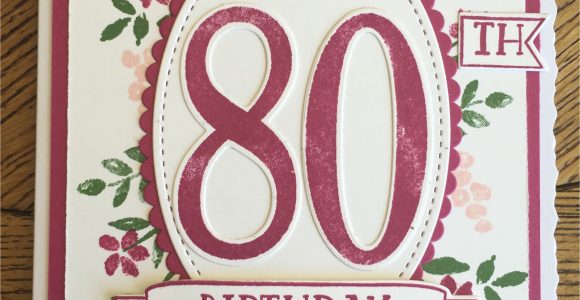 Card Verses for 80th Birthday Stampin Up Number Of Years 80th Birthday Card Mit