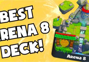 Clash Royale Best Modern Card Deck Clash Royale Best Cards Deck for Legendary arena Level 8 Upgrade Strategy Tips Beating Maxed Cards
