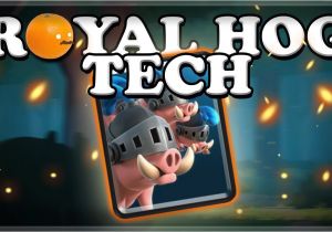 Clash Royale Best Modern Card Deck How to Use Counter Royal Hog Card for New June Update Sneak Peek 1 Clash Royale D