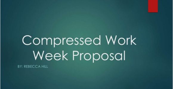 Compressed Work Week Proposal Template Proposal Power Point