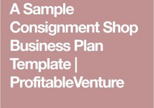 Consignment Store Business Plan Template Best 25 Consignment Shops Ideas On Pinterest Clothing