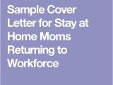 Cover Letter Examples for Stay at Home Moms 12 Best Resume Images On Pinterest Resume Help Stay at