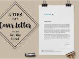 Cover Letters that Get You Hired Cover Letter Tips