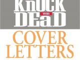 Cover Letters that Knock Em Dead Idoc Co Read Martin Yate Knock 39 Em Dead Cover Letters