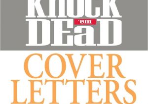 Cover Letters that Knock Em Dead Idoc Co Read Martin Yate Knock 39 Em Dead Cover Letters