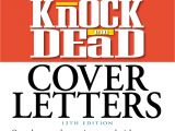 Cover Letters that Knock Em Dead Knock 39 Em Dead Cover Letters Book by Martin Yate