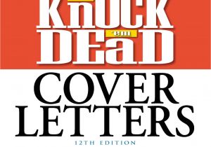 Cover Letters that Knock Em Dead Knock 39 Em Dead Cover Letters Book by Martin Yate