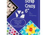 Creative Grids Scrap Crazy Template Scrap Crazy 6 Quot 7 Projects Made Using the Creative Grids