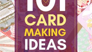 Creative Ideas for Card Making 101 Card Making Ideas for Busting A Creative Block Card