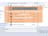 Customizing Project Templates Quickly Locate or Change the Custom Project or Item