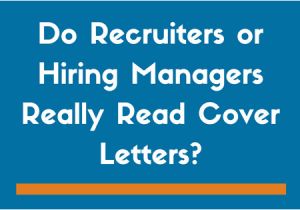 Do Recruiters Read Cover Letters Do I Need A Cover Letter Everything You Need to Know Zipjob