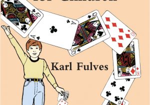 Easy Card Magic Tricks for Kids Easy to Do Card Tricks for Children by Karl Fulves Book