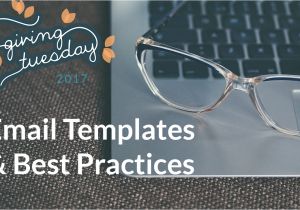 Email Template Best Practices Givingtuesday Email Templates and Best Practices
