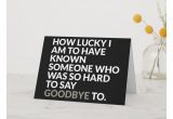 Farewell Message On Greeting Card Lucky to Know You Do We Have to Say Goodbye Card