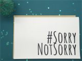 Farewell Message On Greeting Card sorry Not sorry Goodbye Card Printable Cards Funny