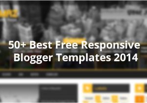 Free Blogger Templates with Slider 50 Best Free Responsive Blogger Templates 2014