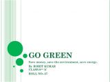 Go Green Email Signature Template Going Green Save Money Save the Environment Save Energy