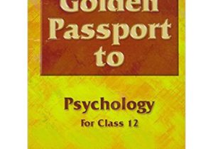 Golden Passport Easy Card Application A Golden Passport to Psychology for Class 12 Hindi Pb Singh A K