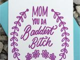 Greeting Card About Mothers Day Mother S Day Baddest Bitch