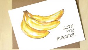 Greeting Card Banana Greeting Card Banana Watercolor Banana Love You Bunches Greeting Card Banana
