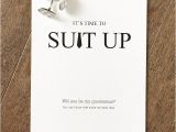Groomsmen Proposal Template We Designed these Suitup Groomsmen Proposal Cards for A